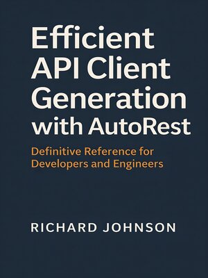 cover image of Efficient API Client Generation with AutoRest